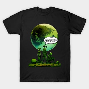 Peace on Earth No. 5: Goodwill Toward Humans "They Could Have Taken Care of it Back in 2023" on a Dark Background T-Shirt